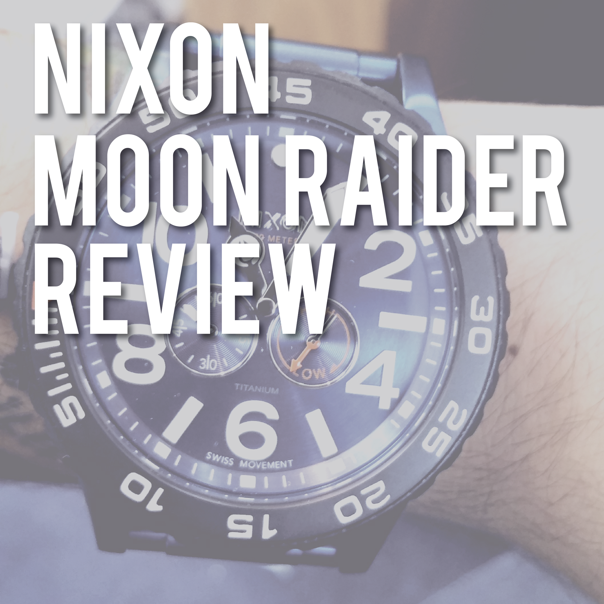The Nixon Moon Raider: The Perfect Seafarer's Tool