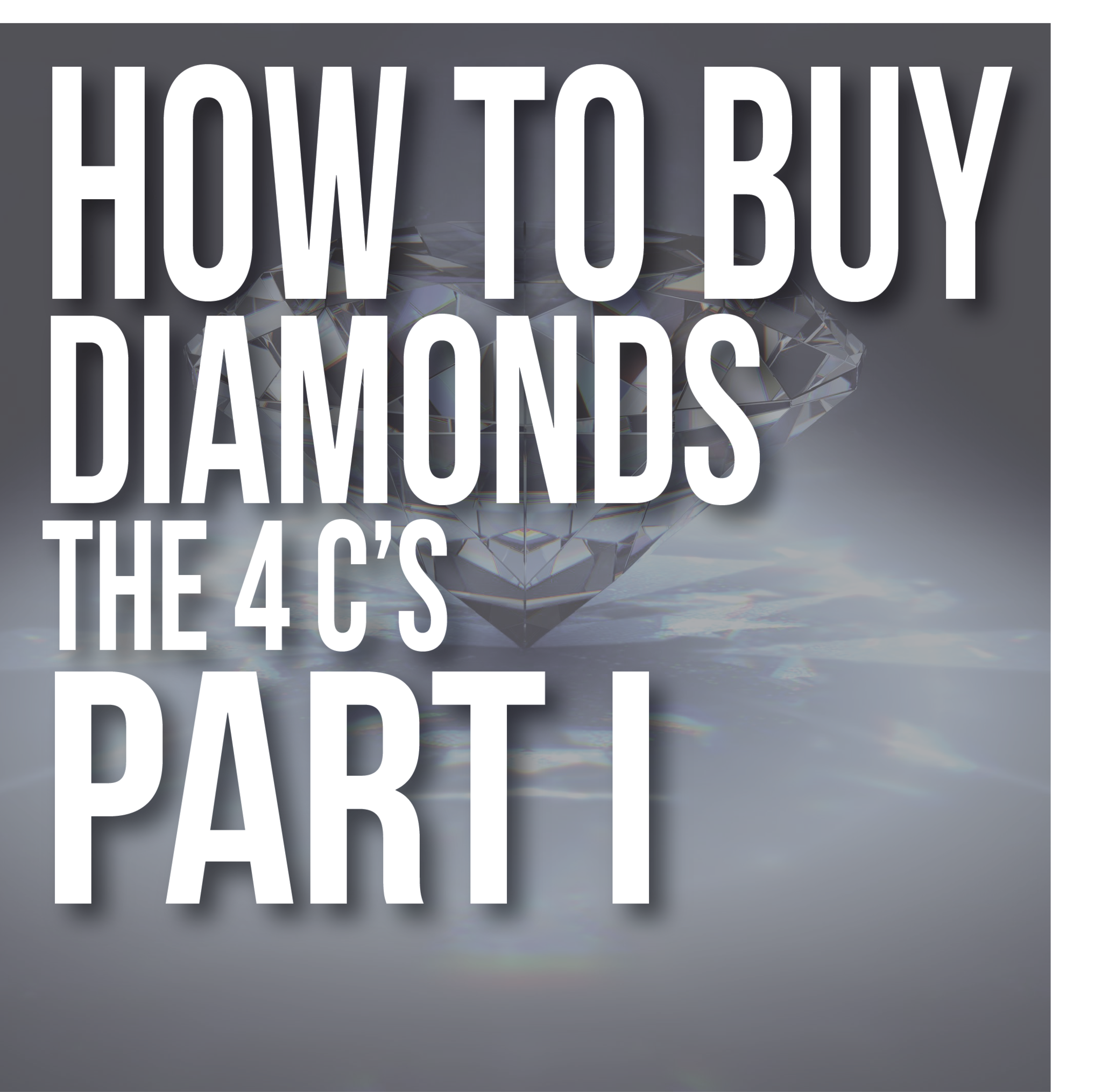 How to Buy A Diamond
